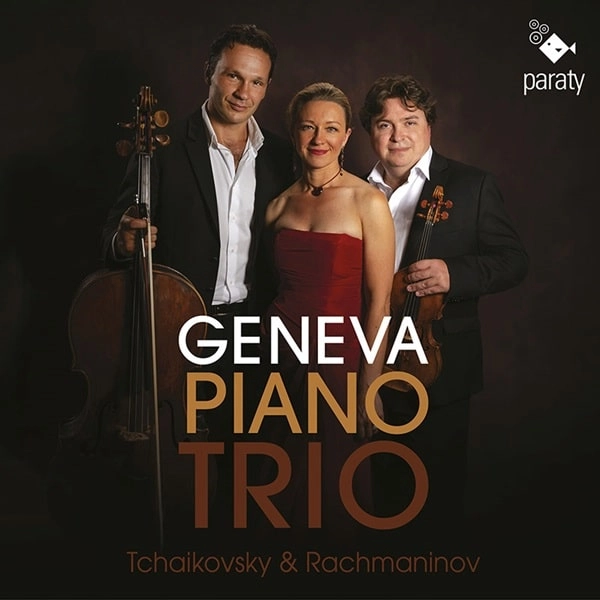 GENEVA PIANO TRIO / ジュネーヴ・ピアノ三重奏団 / RACHMANINOV:PIANO TRIO NO.1/TCHAIKOVSKY:PIANO TRIO