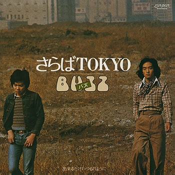 BUZZ / バズ / さらばTOKYO（LABEL ON DEMAND）