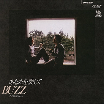 BUZZ / バズ / あなたを愛して（LABEL ON DEMAND）