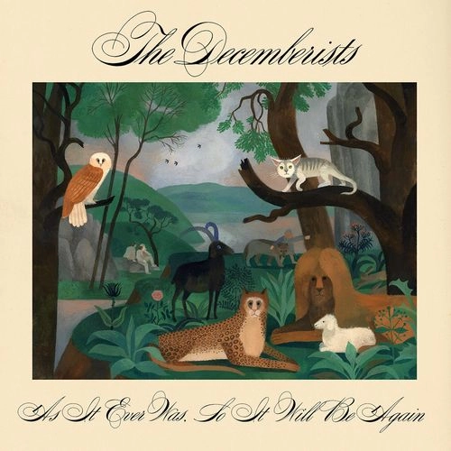 DECEMBERISTS / ディセンバリスツ / AS IT EVER WAS, SO IT WILL BE AGAIN