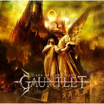 GAUNTLET / ガントレット / デイズ・オブ・リベリオン / DAYS OF REBELLION
