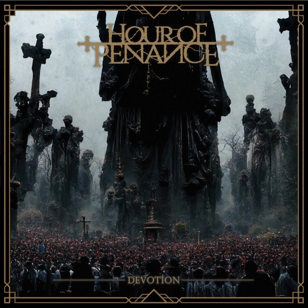 HOUR OF PENANCE / DEVOTION<VINYL>