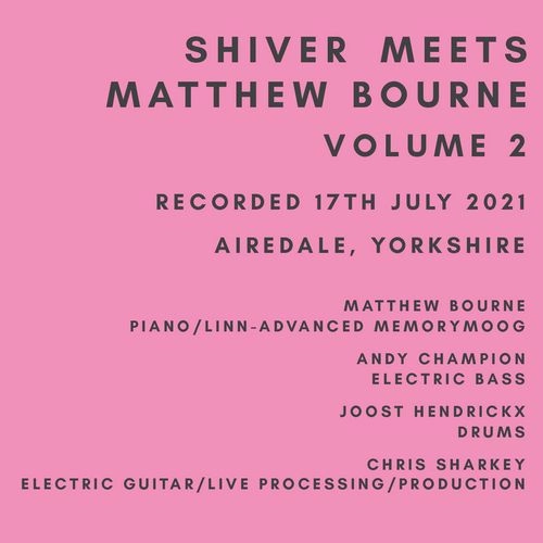 SHIVER(JAZZ) / SHIVER MEETS MATTHEW BOURNE VOLUME TWO (UK)