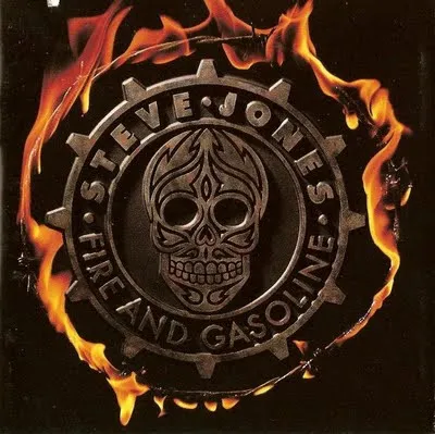 STEVE JONES / スティーヴ・ジョーンズ / FIRE AND GASOLINE