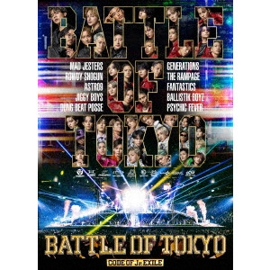 GENERATIONS, THE RAMPAGE, FANTASTICS ,BALLISTIK BOYZ from EXILE TRIBE / BATTLE OF TOKYO -CODE OF Jr.EXILE-
