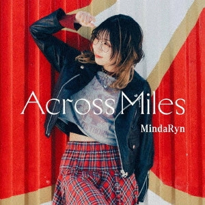 MindaRyn / Across Miles / ACROSS MILES