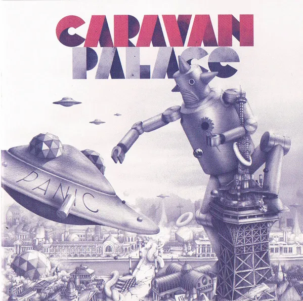 CARAVAN PALACE / キャラバン・パレス / PANIC