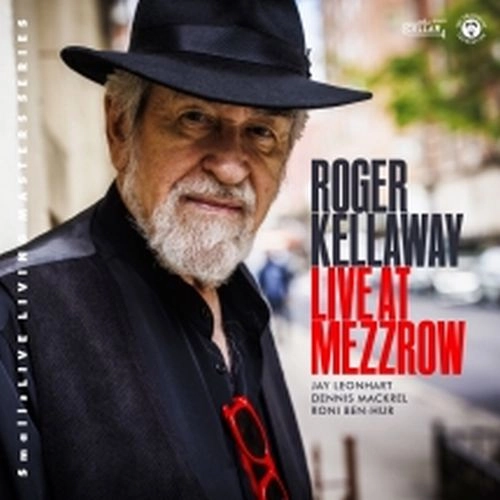 ROGER KELLAWAY / ロジャー・ケラウェイ / LIVE AT MEZZROW
