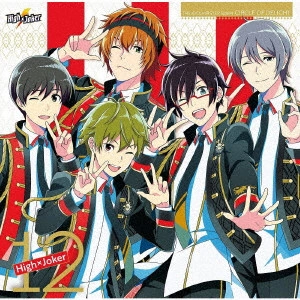 High×Joker / THE IDOLM@STER SideM CIRCLE OF DELIGHT 12 High×Joker