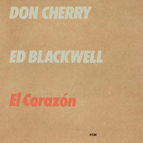 DON CHERRY & ED BLACKWELL / ドン・チェリー&エド・ブラックウェル / ベムシャ・スイング(SHM-CD) / EL CORAZON