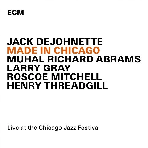 JACK DEJOHNETTE / ジャック・ディジョネット / メイド・イン・シカゴ(SHM-CD) / MADE IN CHICAGO