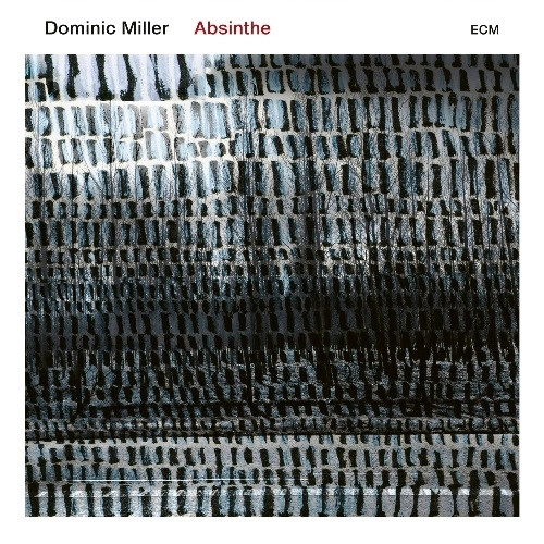 DOMINIC MILLER / ドミニク・ミラー / アブサン(SHM-CD) / ABSINTHE