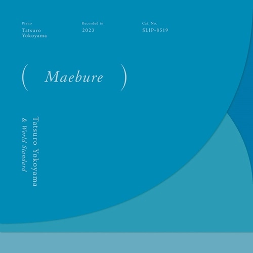Tatsuro Yokoyama & World Standard / 横山起朗 & ワールド・スタンダード / Maebure