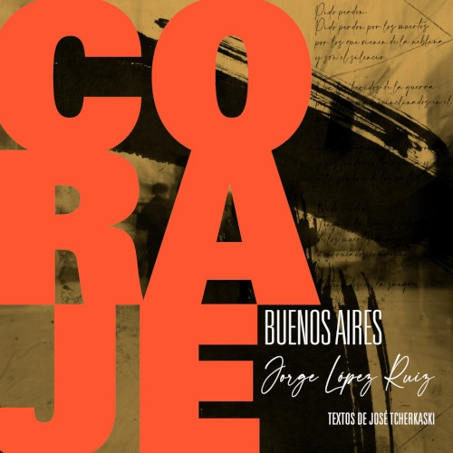 JORGE LOPEZ RUIZ / ホルヘ・ロペス・ルイス / CORAJE BUENOS AIRES / CORJAE BUENOS AIRES