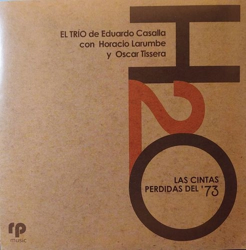 EDUARDO CASALLA & HORACIO LARUMBE & OSCAR TISSERA / エドゥアルド・カッサージャ & オラシオ・ラルンベ & オスカル・ティッセーラ / H2O - LAS CINTAS PERDIDAS DE 1973