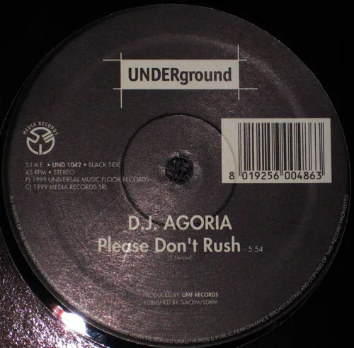 D.J. AGORIA / PLEASE DON'T RUSH