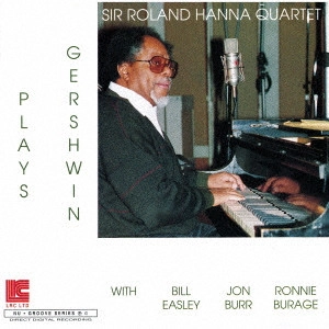 ROLAND HANNA / ローランド・ハナ / プレイズ・ガーシュウィン
