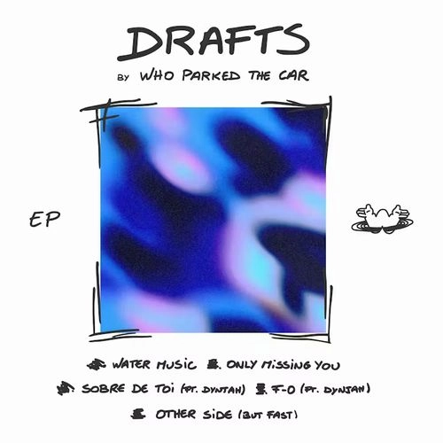 WHO PARKED THE CAR / フー・パークド・ザ・カー / DRAFTS / DRAFTS(CD-R)