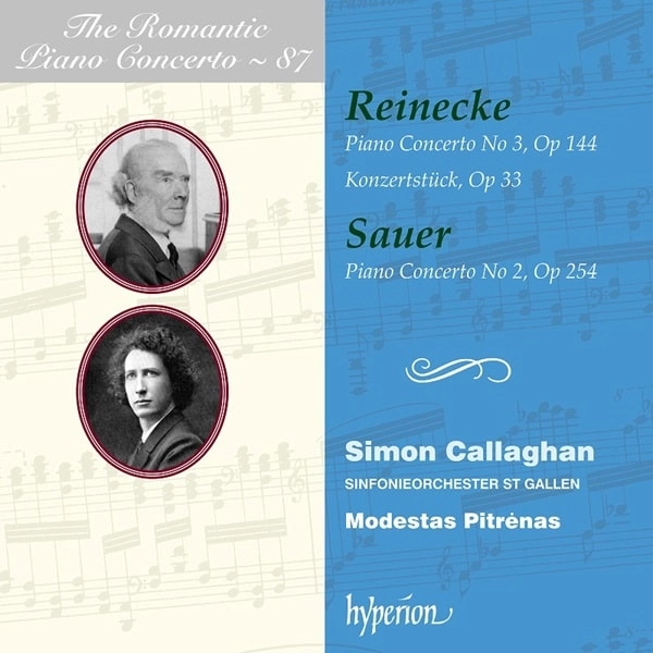 SIMON CALLAGHAN / サイモン・キャラハン / REINECKE:PIANO CONCERTO NO.3/SAUER:PIANO CONCERTO NO.2