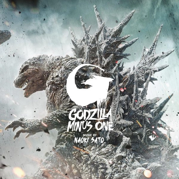 NAOKI SATO / 佐藤直紀 / GODZILLA MINUS ONE (ORIGINAL SOUNDTRACK)