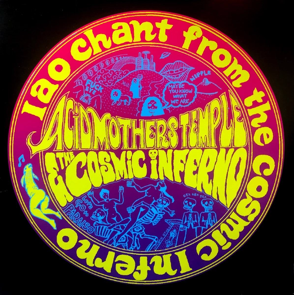 ACID MOTHERS TEMPLE & THE COSMIC INFERNO / IAO CHANT FROM THE COSMIC INFERNO