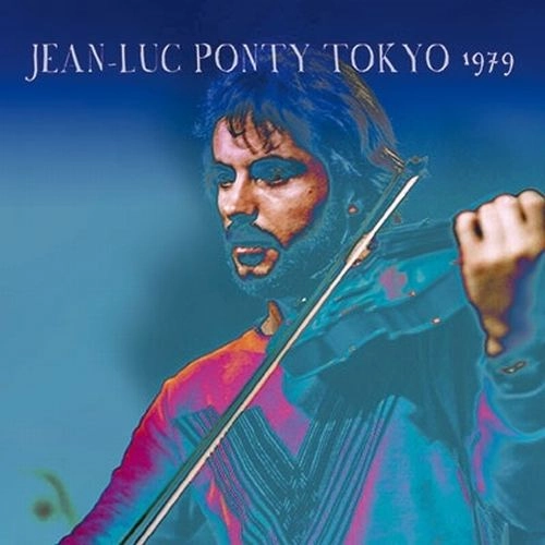  JEAN-LUC PONTY / ジャン・リュック・ポンティ / TOKYO 1979（初回限定盤） / TOKYO 1979