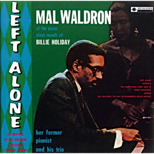MAL WALDRON / マル・ウォルドロン / レフト・アローン +6(2024年リマスター盤) / LEFT ALONE