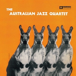 AUSTRALIAN JAZZ QUARTET (QUINTET) / オーストラリアン・ジャズ・カルテット (クインテット) / オーストラリアン・ジャズ・カルテット/クインテット(2024年リマスター盤) / AUSTRALIAN JAZZ QUARTET/QUINTET