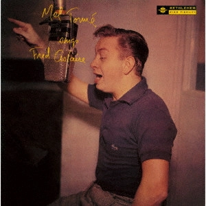 MEL TORME / メル・トーメ / フレッド・アステアを歌う(2024年リマスター盤) / MEL TORME SINGS FRED ASTAIRE