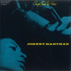 JOHNNY HARTMAN / ジョニー・ハートマン / ソングス・フロム・ザ・ハート +6 (2024年リマスター盤) / SONGS FROM THE HEART