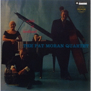 PAT MORAN / パット・モラン / バードランドのパット・モラン・カルテット(2024年リマスター盤) / WHILE AT BIRDLAND