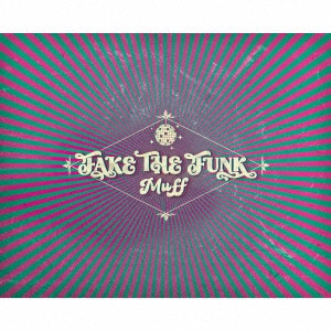 Muff / FAKE THE FUNK
