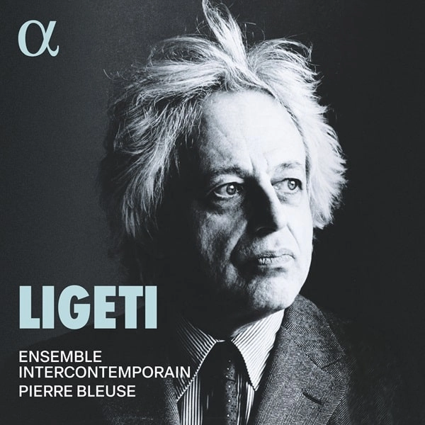 ENSEMBLE INTERCONTEMPORAIN / アンサンブル・アンテルコンタンポラン / LIGETI:CONCERTOS/HORN TRIO/INSTRUMENTAL WORKS