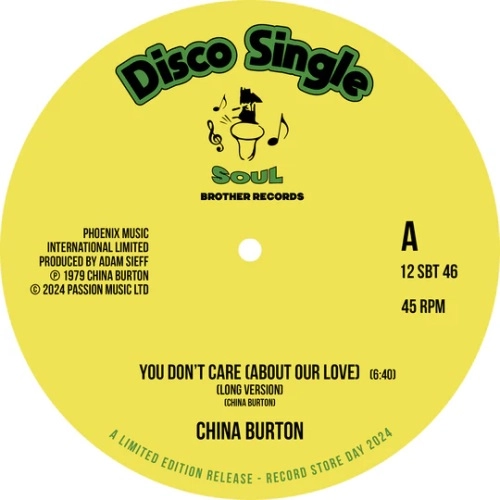 CHINA BURTON / YOU DON'T CARE (ABOUT OUR LOVE)