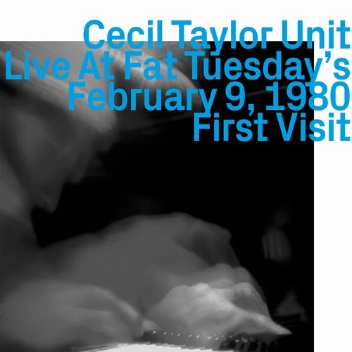 CECIL TAYLOR / セシル・テイラー / LIVE AT FAT TUESDAY'S FEBRUARY 9, 1980 FIRST VISIT