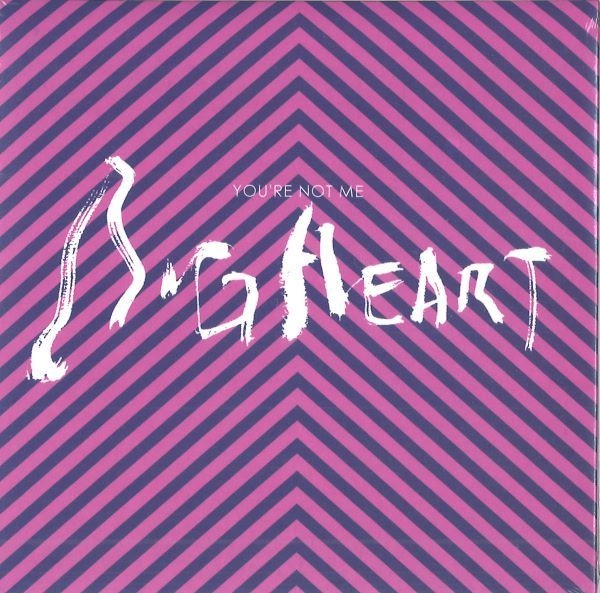 BIGHEART / 大心臟 / You're not me