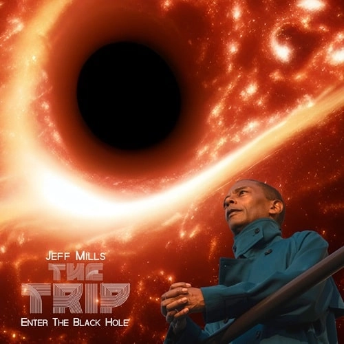 JEFF MILLS / ジェフ・ミルズ / THE TRIP - ENTER THE BLACK HOLE（完全生産限定盤2LP）