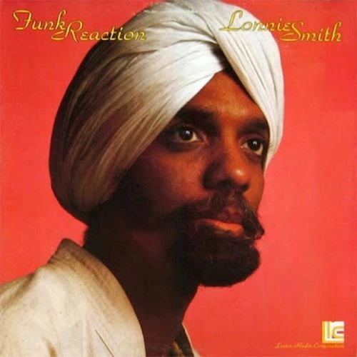 LONNIE SMITH (DR. LONNIE SMITH) / ロニー・スミス (ドクター・ロニー・スミス) / FUNK REACTION
