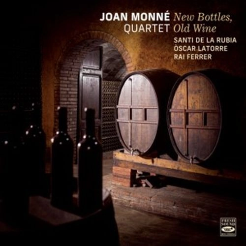 JOAN MONNE / NEW BOTTLES, OLD WINE