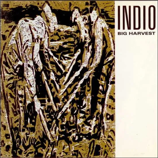 INDIO / BIG HARVEST
