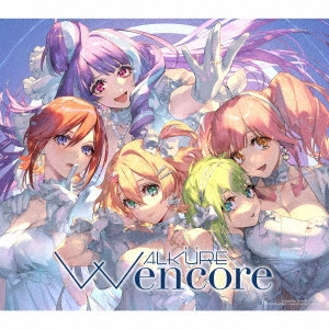 VALKYR / ワルキューレ / W encore