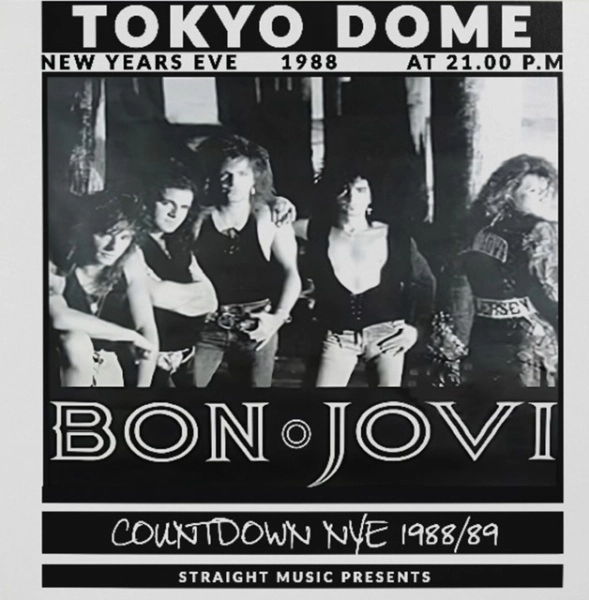 BON JOVI / ボン・ジョヴィ / カウントダウン：ライブ･イン･トーキョー NYE 1988 / 89 / Countdown : Live In Tokyo NYE 1988/89