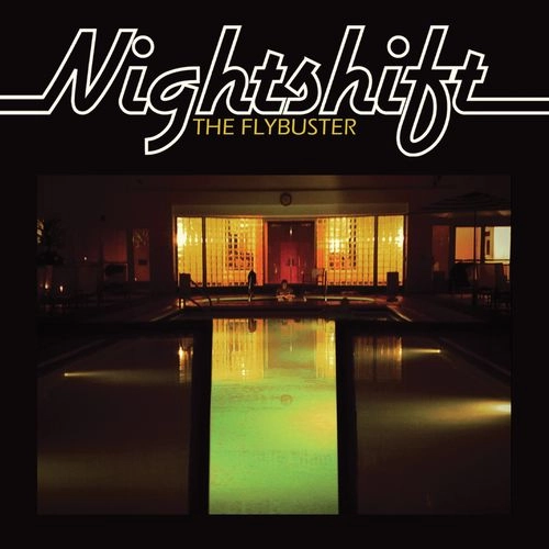NIGHTSHIFT / ナイトシフト / ザ･フライバスター（帯･解説付き国内仕様CD）