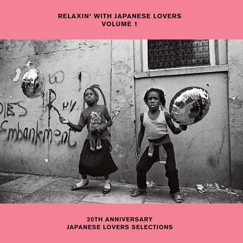 V.A. (RELAXIN' WITH JAPANESE LOVERS) / オムニバス (RELAXIN' WITH JAPANESE LOVERS) / RELAXIN' WITH JAPANESE LOVERS SELECTIONS VOLUME 1 20TH ANNIVERSARY JAPANESE LOVERS SELECTIONS（LP）