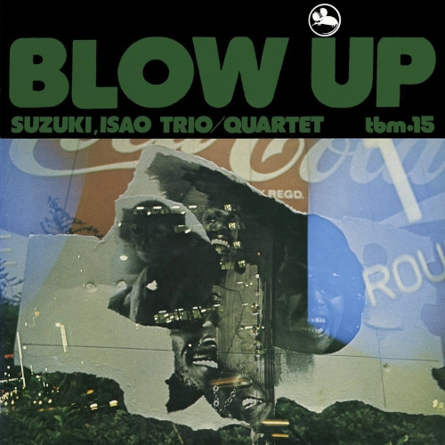 ISAO SUZUKI / 鈴木勲 / ブロー･アップ（SACDハイブリッド） / BLOW UP