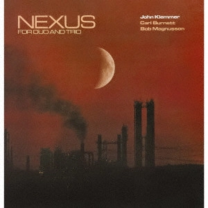 JOHN KLEMMER / ジョン・クレマー / ネクサス / NEXUS