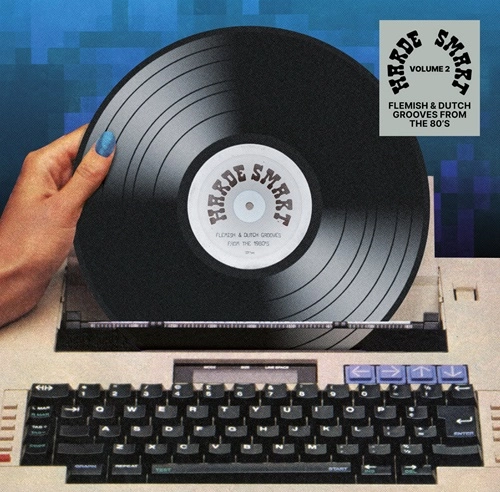 V.A. (HARDE SMART) / HARDE SMART VOL.2: FLEMISH & DUTCH GROOVES FROM THE 80'S