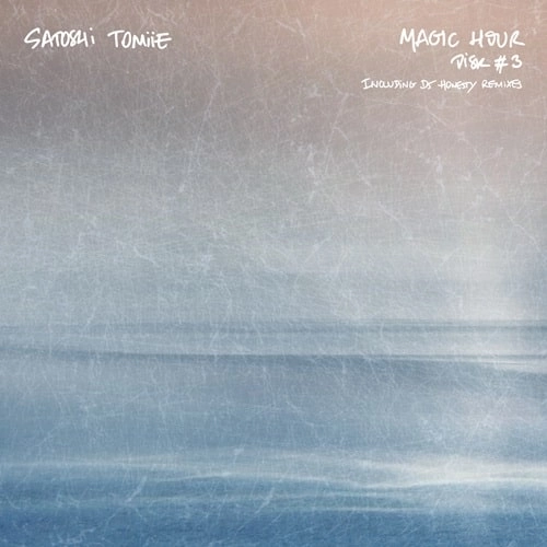 SATOSHI TOMIIE / サトシ・トミイエ / MAGIC HOUR DISK#3 WAVE DUB