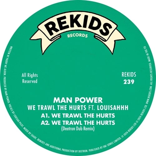 MAN POWER / WE TRAWL THE HURTS FT LOUISAHHH