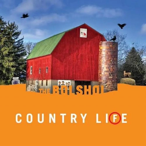 BOLSHOI / ボルショイ / COUNTRY LIFE